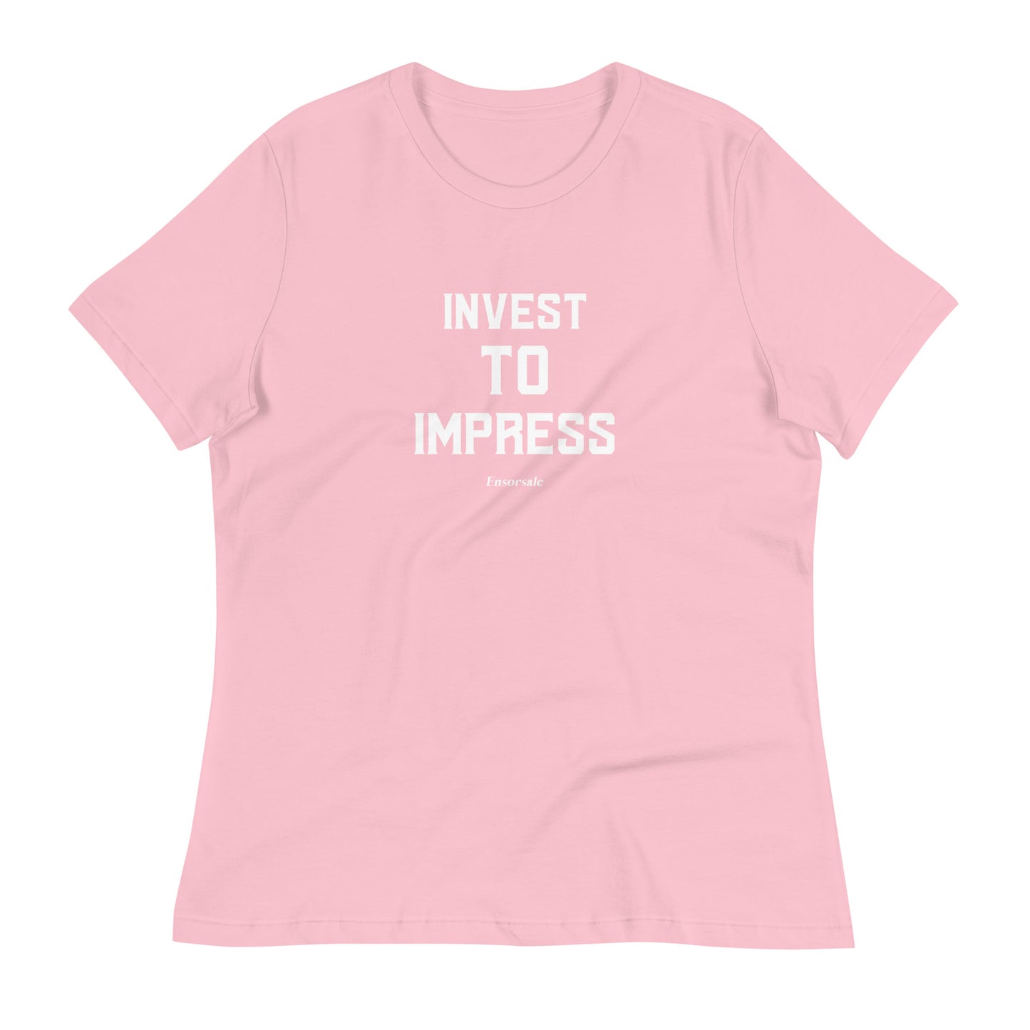 Invest to Impress Women's Relaxed T-Shirt