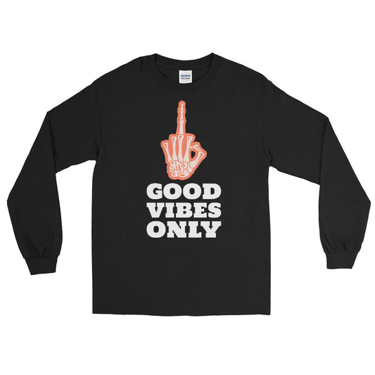 Good Vibes Only Middle Finger Long Sleeve Shirt