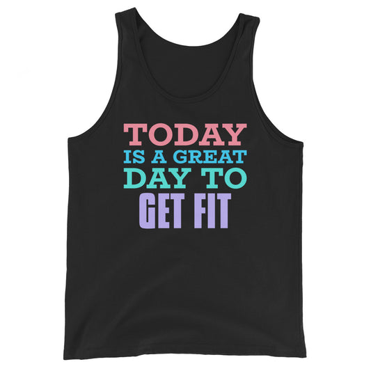 Today is a Great Day to Get Fit Mens Tank