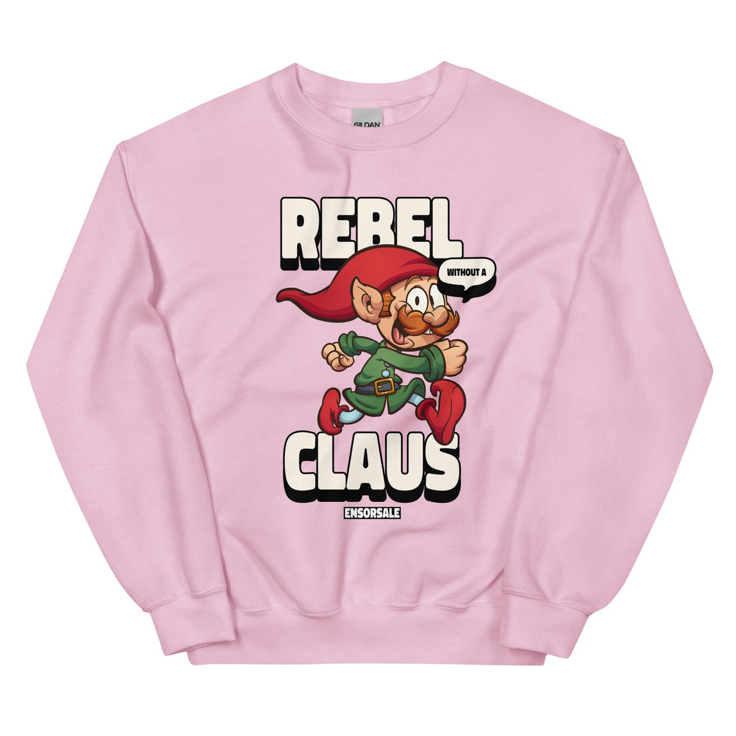 Rebel Without a Claus Sweatshirt