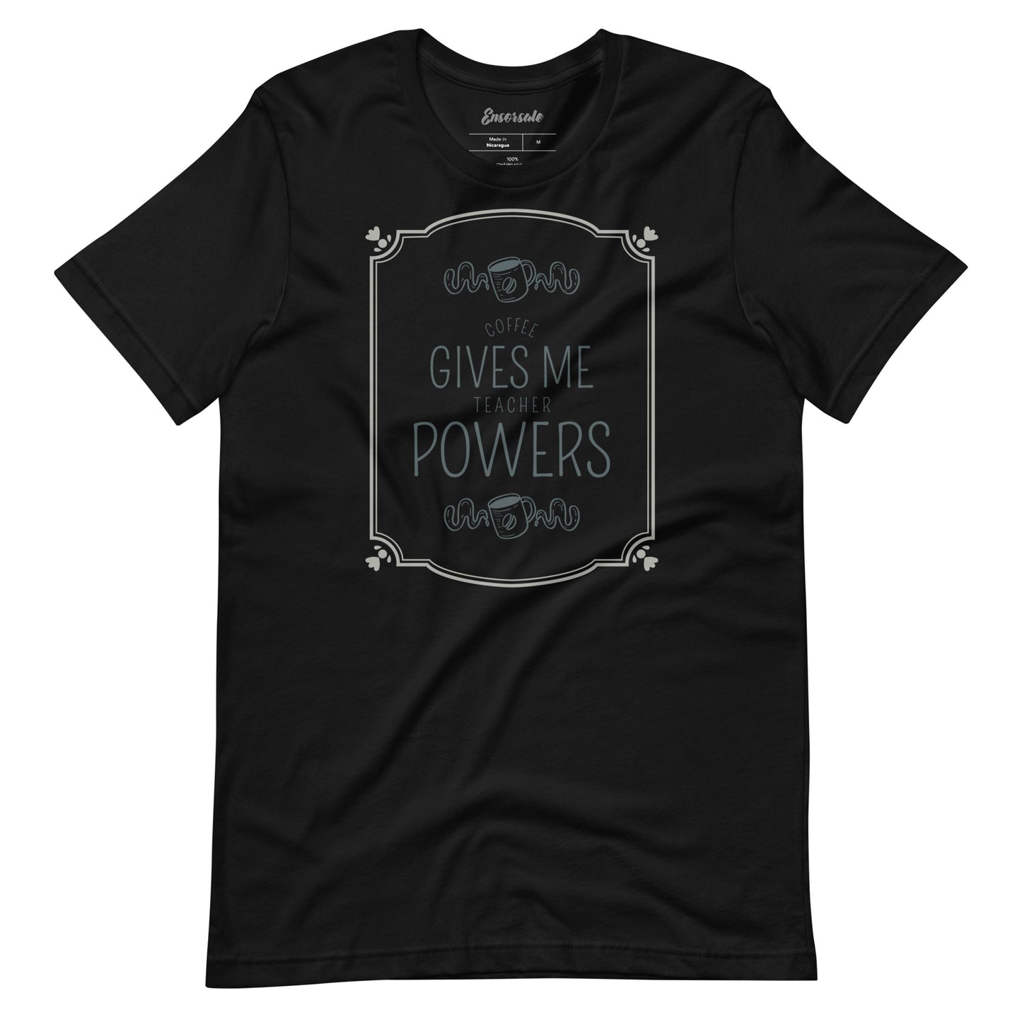 Coffee Gives Me Teacher Powers t-shirt