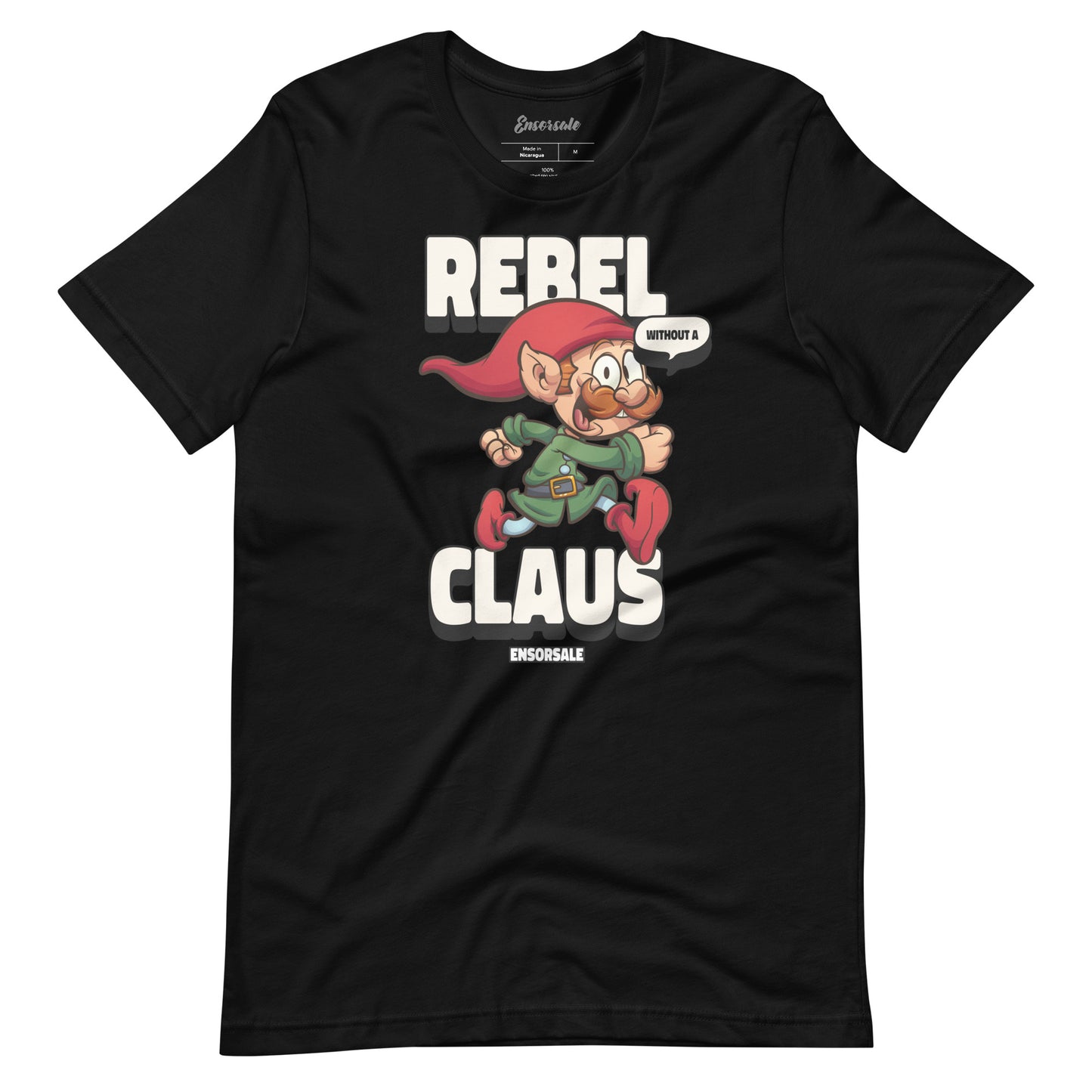 Rebel Without a Claus t-shirt