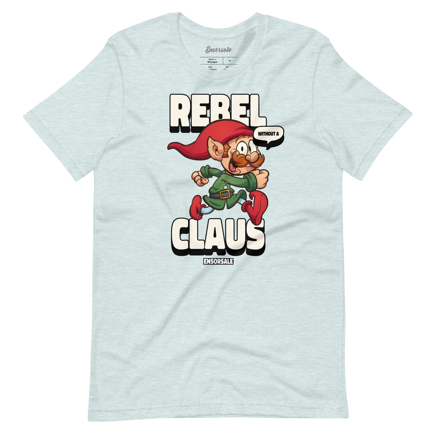Rebel Without a Claus t-shirt