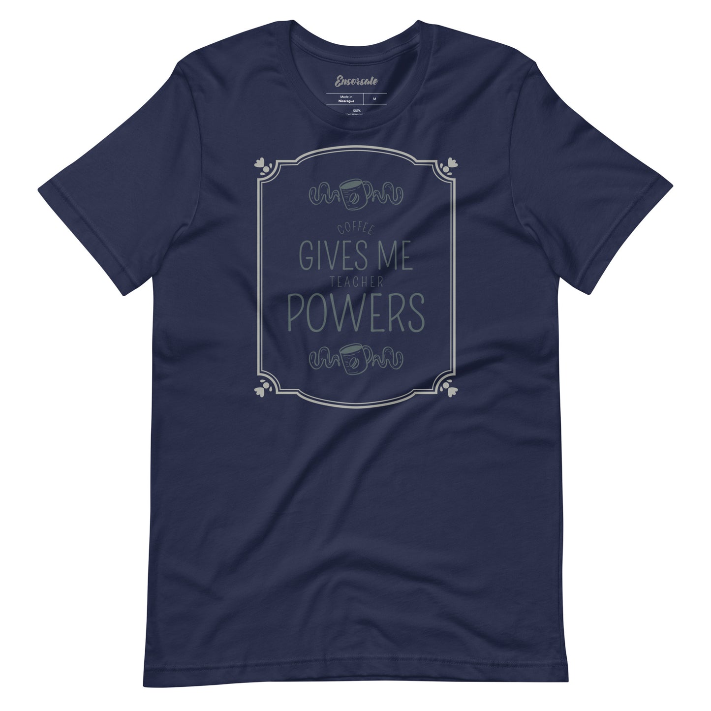 Coffee Gives Me Teacher Powers t-shirt