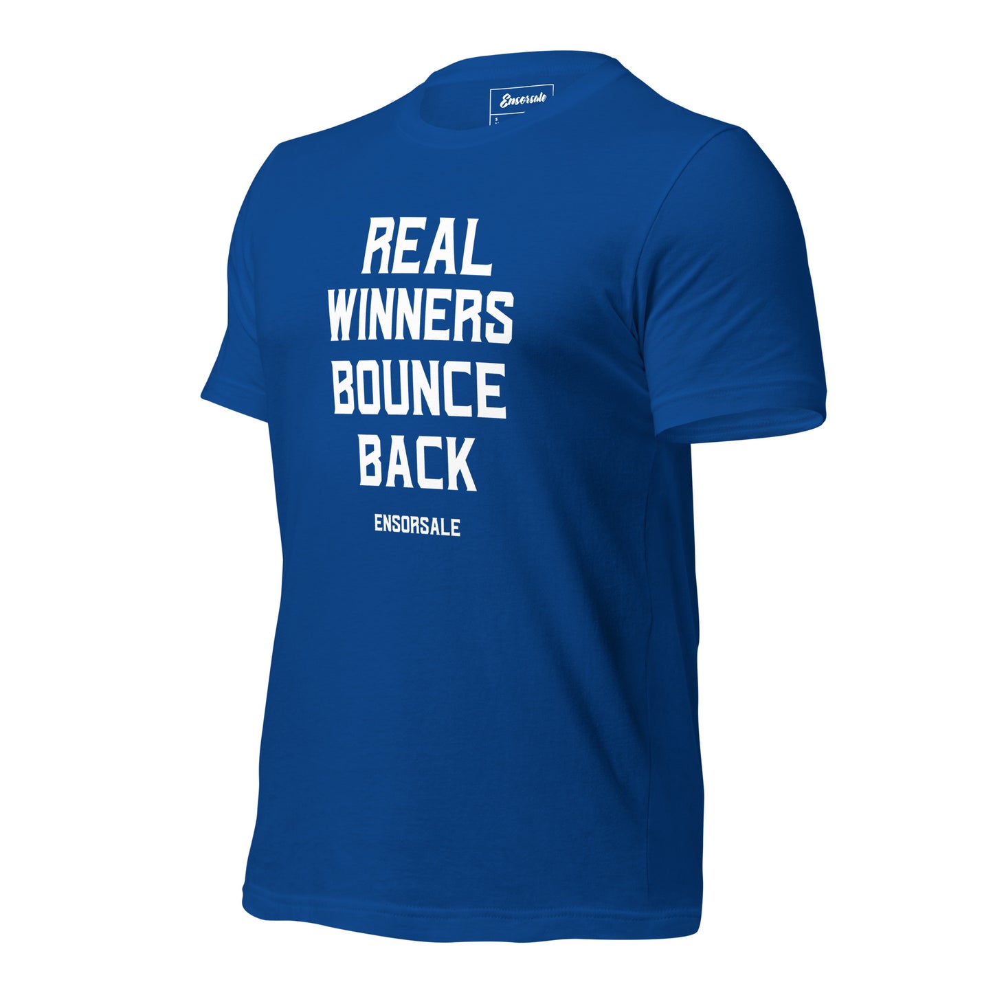 Real Winners Bounce Back T-Shirt
