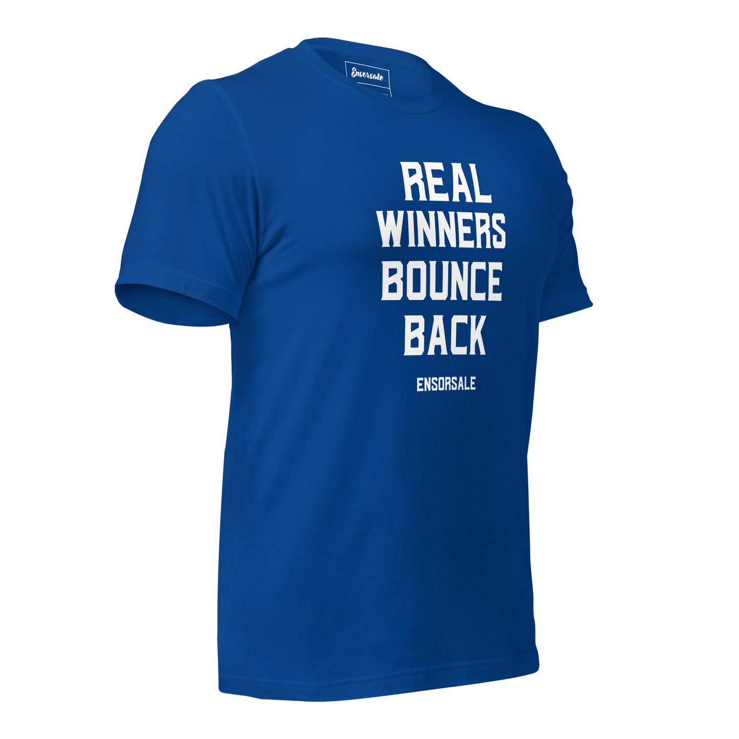 Real Winners Bounce Back T-Shirt
