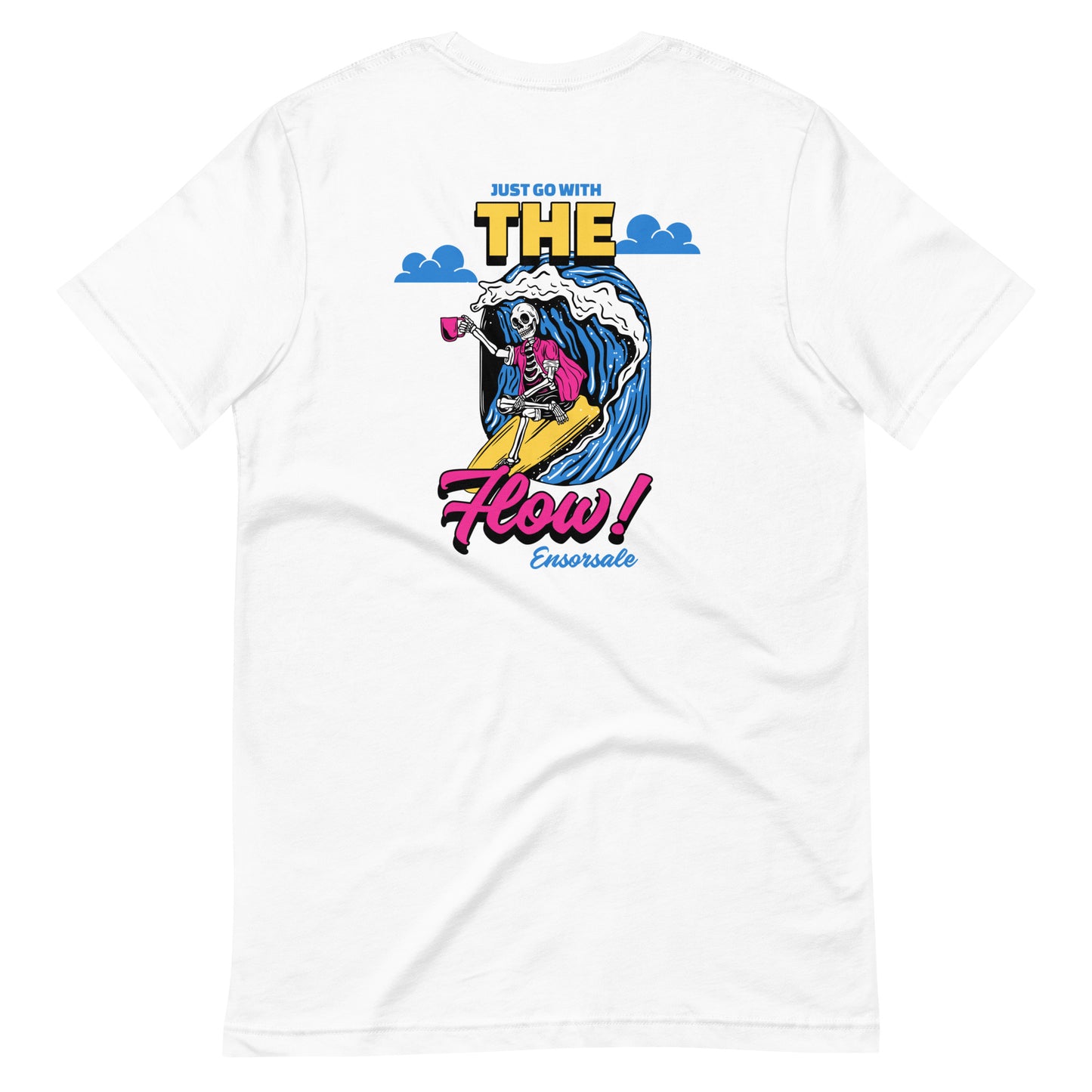 Just Go With the Flow Ensorsale T-Shirt