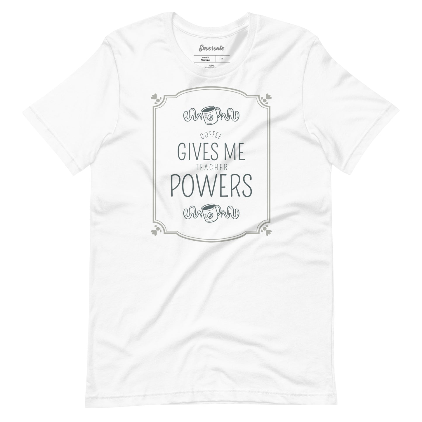 Coffee Gives Me Teacher Powers t-shirt