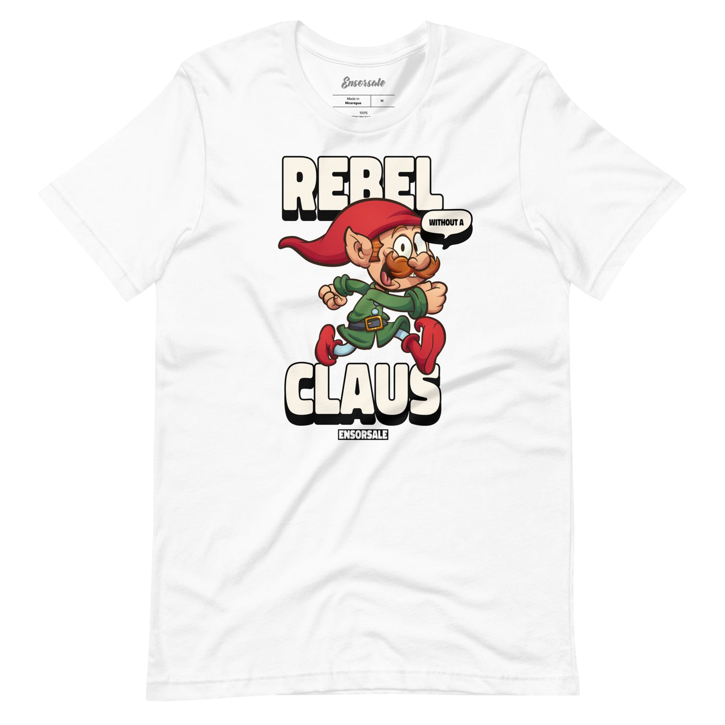Rebel Without a Claus t-shirt