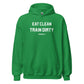 Eat Clean Train Dirty Hoodie