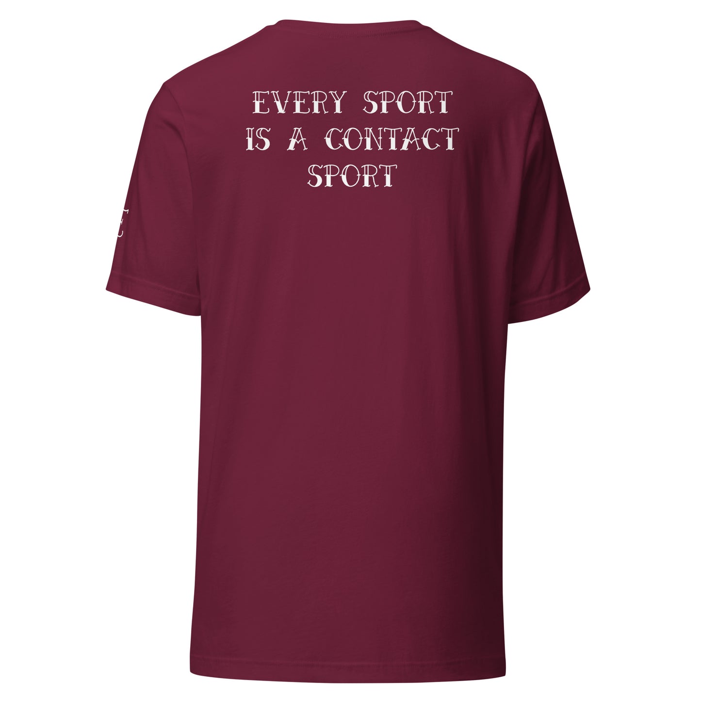 Every Sport is a Contact Sport T-Shirt