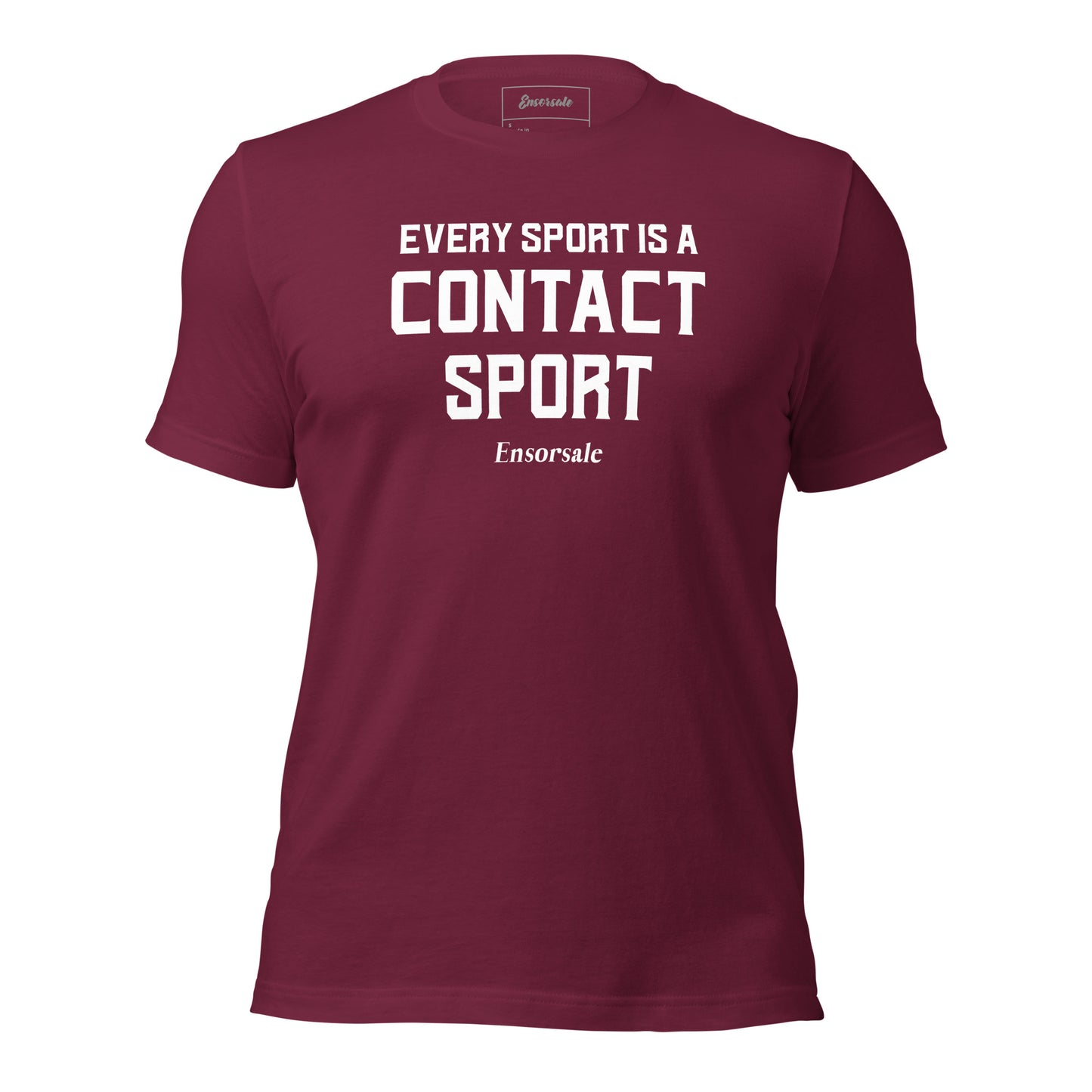 Every Sport is a Contact Sport T-Shirt