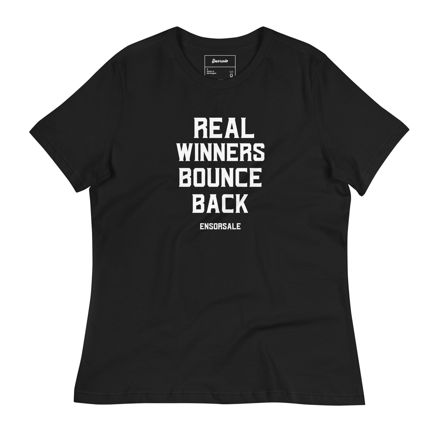 Real Winners Bounce Back Women's Relaxed T-Shirt