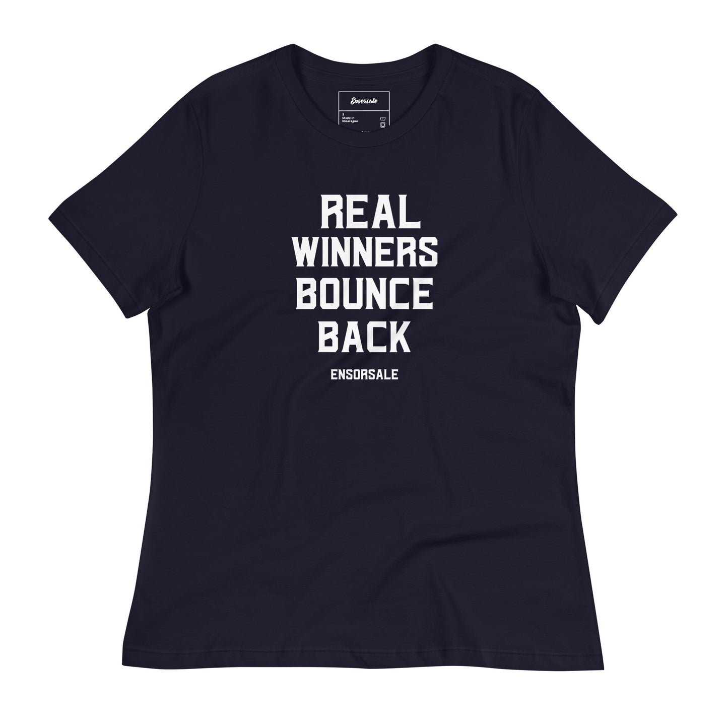 Real Winners Bounce Back Women's Relaxed T-Shirt