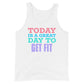 Today is a Great Day to Get Fit Mens Tank