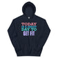 Today is a Great Day to Get Fit Hoodie