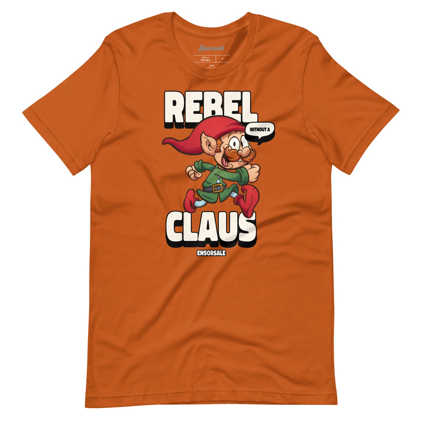 Rebel Without a Claus t-shirt