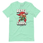 Rebel Without a Claus t-shirt