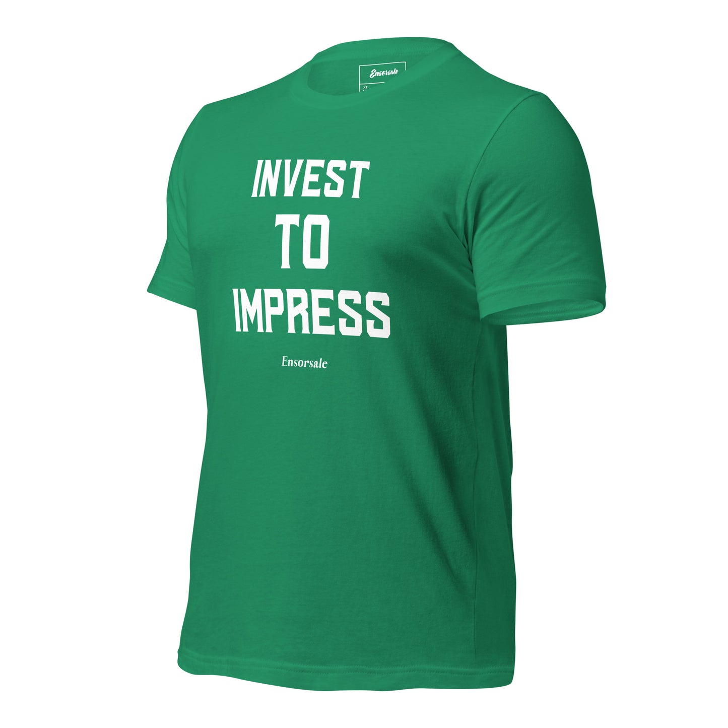 Invest To Impress t-shirt