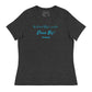 Be Kind. Stay Creative.  Dream Big! Women's Relaxed T-Shirt
